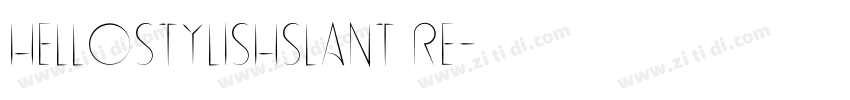 HellostylishSlant Re字体转换